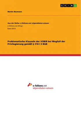 Neumann |  Problematische Klauseln der VOB/B bei Wegfall der Privilegierung gemäß § 310 I 3 BGB | eBook | Sack Fachmedien