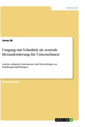 M. |  Umgang mit Volatilität als zentrale Herausforderung für Unternehmen | Buch |  Sack Fachmedien