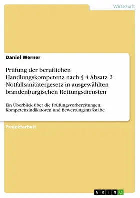 Werner |  Prüfung der beruflichen Handlungskompetenz nach § 4 Absatz 2 Notfallsanitätergesetz in ausgewählten brandenburgischen Rettungsdiensten | eBook | Sack Fachmedien