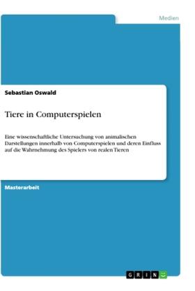 Oswald |  Tiere in Computerspielen | Buch |  Sack Fachmedien