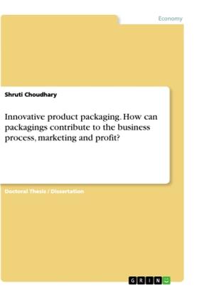 Choudhary |  Innovative product packaging. How can packagings contribute to the business process, marketing and profit? | Buch |  Sack Fachmedien