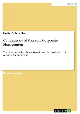 Schmolke |  Contingency of Strategic Corporate Management | eBook | Sack Fachmedien