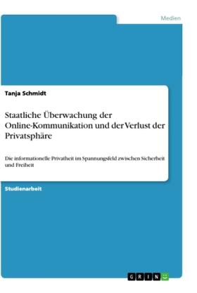Schmidt |  Staatliche Überwachung der Online-Kommunikation und der Verlust der Privatsphäre | Buch |  Sack Fachmedien