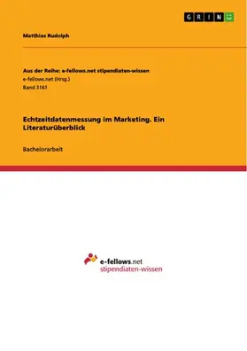 Rudolph |  Echtzeitdatenmessung im Marketing. Ein Literaturüberblick | eBook | Sack Fachmedien
