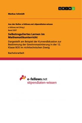 Schmidt |  Selbstreguliertes Lernen im Mathematikunterricht | Buch |  Sack Fachmedien