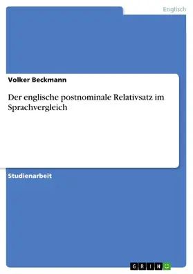 Beckmann |  Der englische postnominale Relativsatz im Sprachvergleich | eBook | Sack Fachmedien
