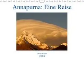 Schulz |  Annapurna: Eine Reise (Wandkalender 2018 DIN A4 quer) | Sonstiges |  Sack Fachmedien