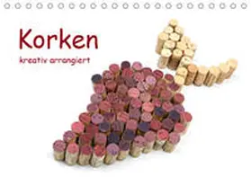 Eppele | Korken kreativ arrangiert (Tischkalender 2019 DIN A5 quer) | Sonstiges | 978-3-669-41118-9 | sack.de