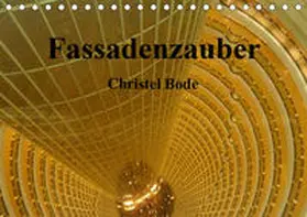 Bode |  Fassadenzauber (Tischkalender 2019 DIN A5 quer) | Sonstiges |  Sack Fachmedien