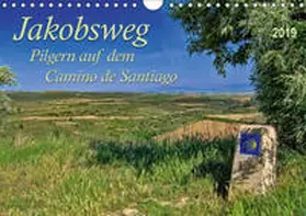 Roder |  Jakobsweg - pilgern auf dem Camino de Santiago (Wandkalender 2019 DIN A4 quer) | Sonstiges |  Sack Fachmedien