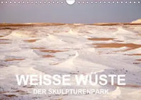 Klein |  WEISSE WÜSTE Der Skulpturenpark (Wandkalender 2019 DIN A4 quer) | Sonstiges |  Sack Fachmedien