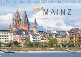 Scherf |  Mein Mainz (Tischkalender 2019 DIN A5 quer) | Sonstiges |  Sack Fachmedien