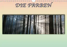 Isemann |  DIE FARBEN (Wandkalender 2019 DIN A4 quer) | Sonstiges |  Sack Fachmedien