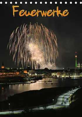 Dietrich |  Feuerwerke Terminplaner (Tischkalender 2019 DIN A5 hoch) | Sonstiges |  Sack Fachmedien