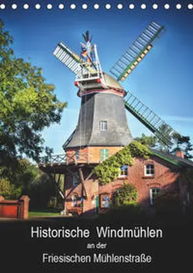 Roder |  Historische Windmühlen an der Friesischen Mühlenstraße / Geburtstagsplaner (Tischkalender 2019 DIN A5 hoch) | Sonstiges |  Sack Fachmedien