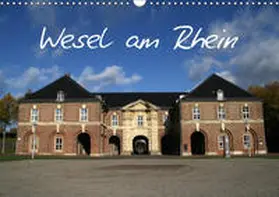 Daus |  Wesel am Rhein (Wandkalender 2019 DIN A3 quer) | Sonstiges |  Sack Fachmedien
