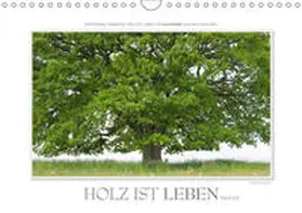 Gerlach |  Emotionale Momente: Holz ist Leben. Part III. (Wandkalender 2019 DIN A4 quer) | Sonstiges |  Sack Fachmedien