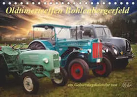 Roder |  Oldtimertreffen Bohlenbergerfeld / CH-Version / Geburtstagskalender (Tischkalender 2019 DIN A5 quer) | Sonstiges |  Sack Fachmedien