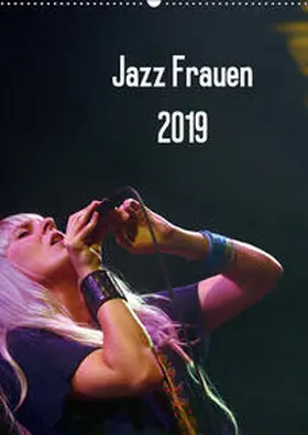 Klein |  Jazz Frauen 2019 (Wandkalender 2019 DIN A2 hoch) | Sonstiges |  Sack Fachmedien
