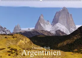 Heeb |  Argentinien Christian Heeb (Wandkalender 2019 DIN A2 quer) | Sonstiges |  Sack Fachmedien