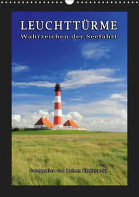 Kiedrowski |  Leuchttürme - Wahrzeichen der Seefahrt (Wandkalender 2019 DIN A3 hoch) | Sonstiges |  Sack Fachmedien