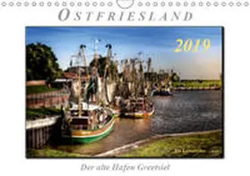 Roder |  Ostfriesland - der alte Hafen Greetsiel (Wandkalender 2019 DIN A4 quer) | Sonstiges |  Sack Fachmedien