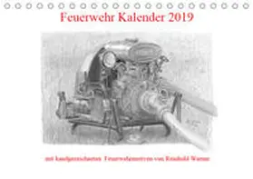 Werner |  Feuerwehr Kalender 2019 (Tischkalender 2019 DIN A5 quer) | Sonstiges |  Sack Fachmedien