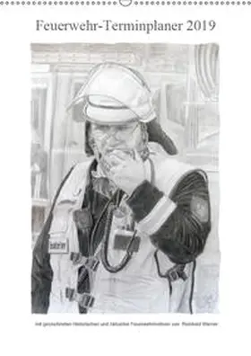 Werner |  Feuerwehr-Terminplaner (Wandkalender 2019 DIN A2 hoch) | Sonstiges |  Sack Fachmedien