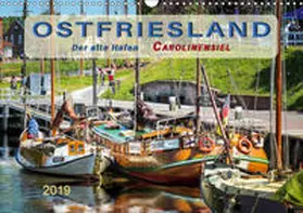 Roder |  Ostfriesland - der alte Hafen Carolinensiel (Wandkalender 2019 DIN A3 quer) | Sonstiges |  Sack Fachmedien