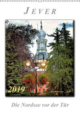 Roder |  Jever - die Nordsee vor der Tür (Wandkalender 2019 DIN A2 hoch) | Sonstiges |  Sack Fachmedien