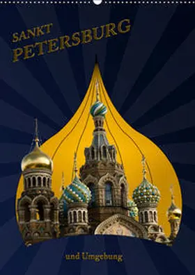 Koch |  St. Peterburg und Umgebung (Wandkalender 2019 DIN A2 hoch) | Sonstiges |  Sack Fachmedien