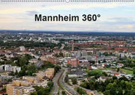 Schmidt |  Mannheim 360° (Wandkalender 2019 DIN A2 quer) | Sonstiges |  Sack Fachmedien