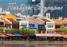 Haafke |  Farbiges Singapur (Wandkalender 2019 DIN A3 quer) | Sonstiges |  Sack Fachmedien