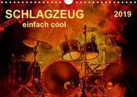 Roder |  Schlagzeug - einfach cool (Wandkalender 2019 DIN A4 quer) | Sonstiges |  Sack Fachmedien
