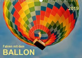 Roder |  Fahren mit dem Ballon (Wandkalender 2019 DIN A3 quer) | Sonstiges |  Sack Fachmedien
