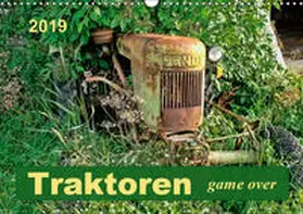 Roder |  Traktoren - game over (Wandkalender 2019 DIN A3 quer) | Sonstiges |  Sack Fachmedien