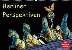 Schön / Berlin |  Berliner Perspektiven (Wandkalender 2019 DIN A2 quer) | Sonstiges |  Sack Fachmedien