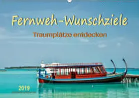 Roder |  Fernweh-Wunschziele, Traumplätze entdecken (Wandkalender 2019 DIN A2 quer) | Sonstiges |  Sack Fachmedien