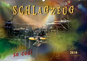 Roder |  Schlagzeug - so cool (Wandkalender 2019 DIN A2 quer) | Sonstiges |  Sack Fachmedien