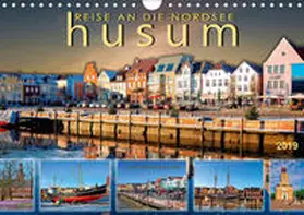 Roder |  Reise an die Nordsee - Husum (Wandkalender 2019 DIN A4 quer) | Sonstiges |  Sack Fachmedien