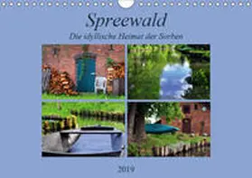 Thauwald |  Spreewald - Idyllische Heimat der Sorben (Wandkalender 2019 DIN A4 quer) | Sonstiges |  Sack Fachmedien