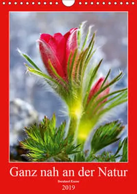 Kaiser |  Ganz nah an der Natur (Wandkalender 2019 DIN A4 hoch) | Sonstiges |  Sack Fachmedien