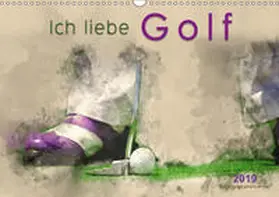 Roder |  Ich liebe Golf (Wandkalender 2019 DIN A3 quer) | Sonstiges |  Sack Fachmedien