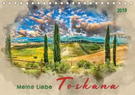 Roder |  Meine Liebe - Toskana (Tischkalender 2019 DIN A5 quer) | Sonstiges |  Sack Fachmedien