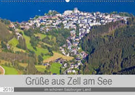 Kramer |  Grüße aus Zell am See (Wandkalender 2019 DIN A2 quer) | Sonstiges |  Sack Fachmedien