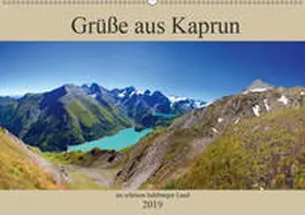 Kramer |  Grüße aus Kaprun (Wandkalender 2019 DIN A2 quer) | Sonstiges |  Sack Fachmedien
