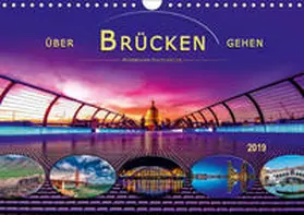 Roder |  Über Brücken gehen (Wandkalender 2019 DIN A4 quer) | Sonstiges |  Sack Fachmedien