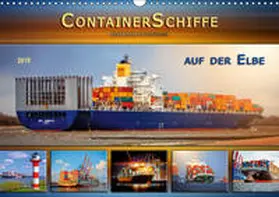 Roder |  Containerschiffe auf der Elbe (Wandkalender 2019 DIN A3 quer) | Sonstiges |  Sack Fachmedien