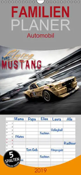 Hinrichs |  Flying Ford Mustang - Familienplaner hoch (Wandkalender 2019 , 21 cm x 45 cm, hoch) | Sonstiges |  Sack Fachmedien
