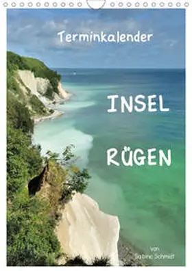 Schmidt |  Insel Rügen / Planer (Wandkalender 2020 DIN A4 hoch) | Sonstiges |  Sack Fachmedien
